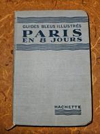 Guides bleus illustrés Paris en 8 jours, Collections, Collections Autre, Utilisé, Enlèvement ou Envoi