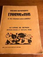 L'INDIENNE DE BLOIS PIERRE DOMINIQUE  LIVRE DE DEMAIN 1928., Antiquités & Art, Enlèvement ou Envoi, PIERRE DOMINIQUE