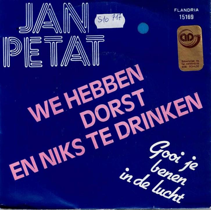 Vinyl, 7"   -   Jan Petat – We Hebben Dorst En Niks Te Drink, CD & DVD, Vinyles | Autres Vinyles, Autres formats, Enlèvement ou Envoi