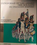 Soldats du premier empire uniformes tome 2, Collections, Objets militaires | Général, Armée de terre