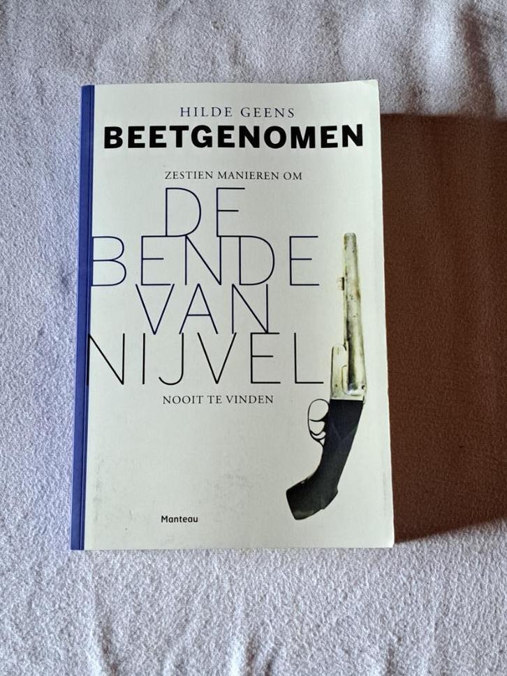 Bende van nijvel - beetgenomen, Boeken, Politiek en Maatschappij, Ophalen of Verzenden