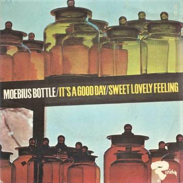 MOEBIUS BOTTLE – It's A Good Day / Sweet Lovely Feeling (71  beschikbaar voor biedingen