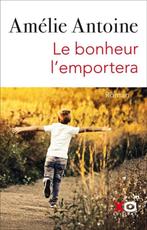 Amélie ANTOINE "Le bonheur l'emportera ", Enlèvement ou Envoi