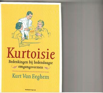Kurtoisie bedenkingen bij hedendaagse omgangsvormen kurt van beschikbaar voor biedingen