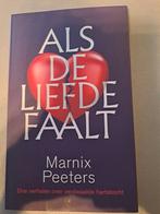 Marnix Peeters - Als de liefde faalt, Boeken, Ophalen of Verzenden, Zo goed als nieuw, Marnix Peeters