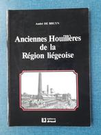 Anciennes Houillères de la Région liégeoise, Livres, Utilisé, Enlèvement ou Envoi, André De Bruyn