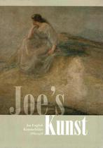 Joe's Kunst: Joe English Kunstschilder 1882- 1918, Gelezen, Ophalen of Verzenden