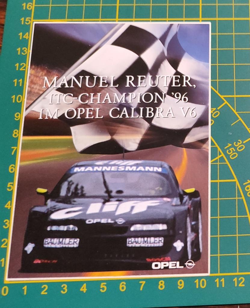 Sticker 1996 ITC Opel Calibra Manuel Reuter Champion, Collections, Autocollants, Enlèvement ou Envoi