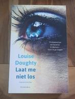 Laat Me Niet Los - Louise Doughty, Ophalen of Verzenden, Gelezen, Louise Doughty