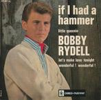 Bobby Rydell - If I had a hammer + 3 andere - %, Verzenden, 7 inch, Zo goed als nieuw, Pop