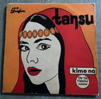 Tansu - Kime No - 7” vinyl single - zeldzaam, Cd's en Dvd's, Ophalen of Verzenden, Zo goed als nieuw, Single
