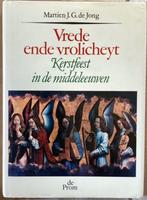 Vrede ende vrolicheyt KERSTFEEST in de middeleeuwen, Boeken, Ophalen of Verzenden