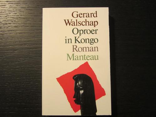 Oproer in Kongo  -Gerard Walschap-, Boeken, Literatuur, Ophalen of Verzenden
