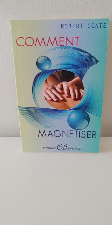 Livre Comment magnétiser beschikbaar voor biedingen