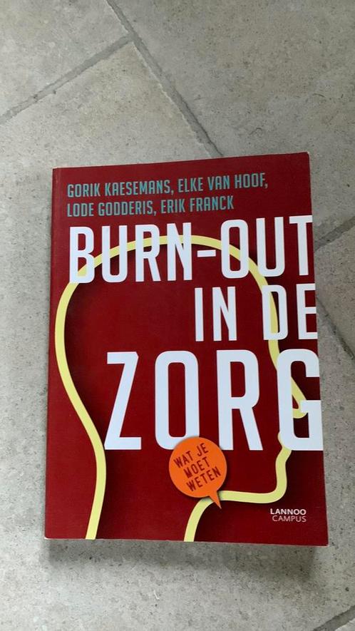 Elke Van Hoof - Burn-out in de zorg, Livres, Psychologie, Comme neuf, Enlèvement ou Envoi