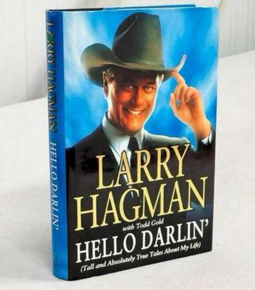 Larry Hagman - Hello Darlin 1st ed 2001 + 2x Handtekening ! beschikbaar voor biedingen