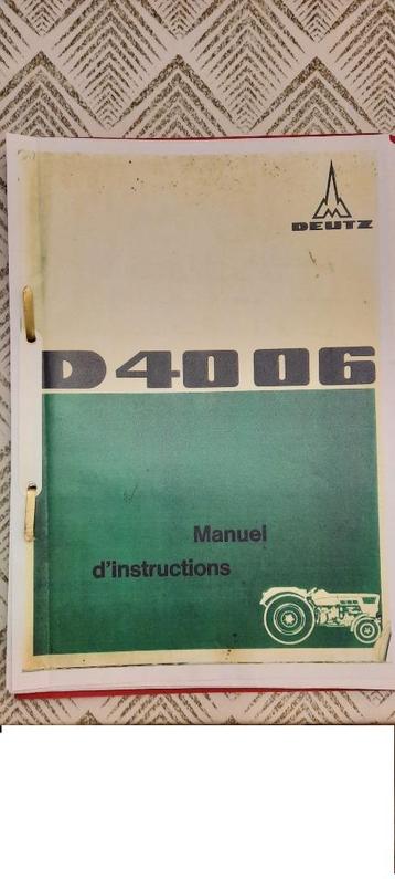 Tracteur Deutz D 4006 manuel d'instructions en français