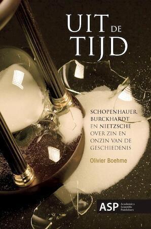 UIT DE TIJD / schopenhauer, Burckhardt en Nietzsche, Boeken, Filosofie, Gelezen, Ophalen of Verzenden
