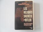 Les Reliques sacrées d'Hitler - Sur la piste des secrets ..., Livres, Sidney KIRKPATRICK, Utilisé, Enlèvement ou Envoi, Europe
