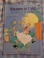 vrouwen in 't wit 7: je lach of je leven, Eén stripboek, Ophalen of Verzenden, Gelezen