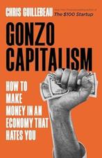 Gonzo Capitalism, Verzenden, Chris Guillebeau, Overige typen, Zo goed als nieuw