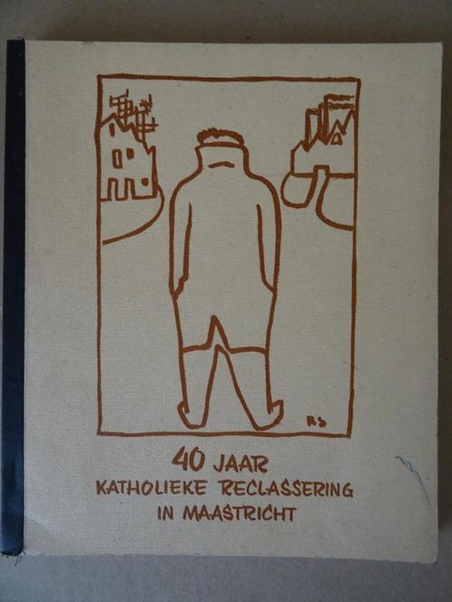 40 Jaar Katholieke reclassering in Maastricht 1959 Ongelezen, Boeken, Geschiedenis | Stad en Regio, Zo goed als nieuw, 20e eeuw of later