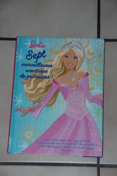 Livre "Barbie Sept merveilleuses aventures de princesses", Livres, Livres pour enfants | Jeunesse | Moins de 10 ans, Neuf, Contes (de fées)