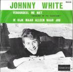 Gezocht : Johnny White /veroordeel me niet, Cd's en Dvd's, Ophalen of Verzenden, Zo goed als nieuw, 7 inch, Single