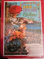 100 ans d affiches des chemins de fer ., Collections, Utilisé, Enlèvement ou Envoi