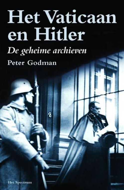 Peter Godman :Het Vaticaan en Hitler, Boeken, Geschiedenis | Wereld, Zo goed als nieuw, Ophalen of Verzenden