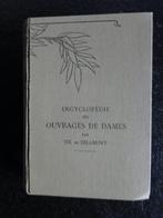 Encyclopédie des ouvrages de Dames par Th.de Dillmont, Livres, Comme neuf, Autres sujets/thèmes, Enlèvement ou Envoi
