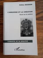 Celine Masson  l'angoisse  et la creation, Boeken, Psychologie, Ophalen of Verzenden, Zo goed als nieuw