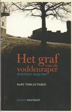 Het graf van de voddenraper Mortsrels requiem, Boeken, Literatuur, België, Ophalen of Verzenden, Zo goed als nieuw, Bart Vercauteren