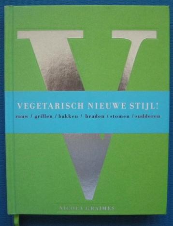 Vegetarisch nieuwe stijl! - Nicola Graimes beschikbaar voor biedingen