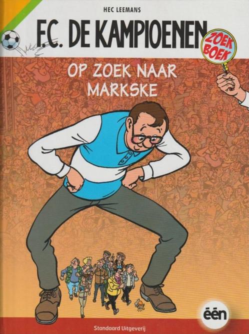 FC DE KAMPIOENEN - ZOEKBOEK N1 "OP ZOEK NAAR MARKSKE", Boeken, Stripverhalen, Zo goed als nieuw, Eén stripboek, Ophalen of Verzenden