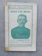 Onze kampioenen - Jules Van Hevel, Livres, Livres de sport, Arthur Soetens, Utilisé, Autres sports, Enlèvement ou Envoi