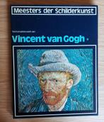 Vincent Van Gogh, Meesters der Schilderkunst, Ophalen of Verzenden, Gelezen, Schilder- en Tekenkunst