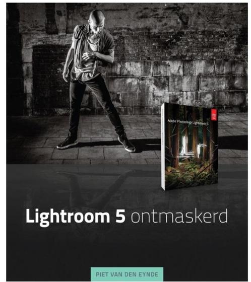 Lightroom 5 ontmaskerd, Livres, Art & Culture | Photographie & Design, Utilisé, Technique, Enlèvement ou Envoi
