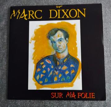 Vinyle 45 T Marc Dixon " Sur ma folie " 1989