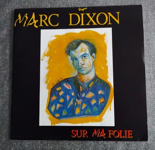 Vinyle 45 T Marc Dixon " Sur ma folie " 1989, CD & DVD, Vinyles | Autres Vinyles, Comme neuf, 10 pouces, Enlèvement ou Envoi