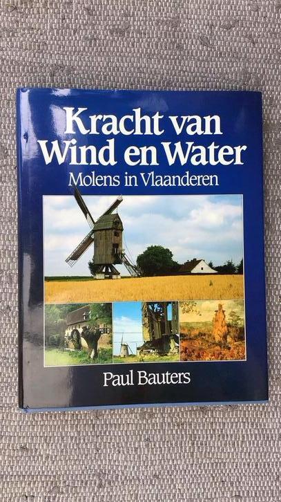 Kracht van wind en water / molens in vlaanderen, Boeken, Geschiedenis | Stad en Regio, Zo goed als nieuw, Verzenden