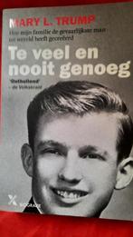 TE VEEL EN NOOIT GENOEG - MARY L.TRUMP - DONALD TRUMP, Boeken, Ophalen of Verzenden, Politiek