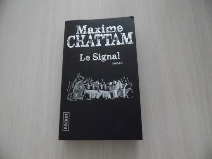 LE SIGNAL     MAXIME CHATTAM, Boeken, Thrillers, Zo goed als nieuw, Europa overig, Ophalen of Verzenden