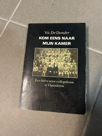 Kom eens naar mijn kamer Vic de Donder beschikbaar voor biedingen