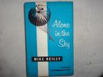 M.Reilly  Alone in the Sky, Gelezen, Non-fictie, Ophalen of Verzenden, Mike Reilly
