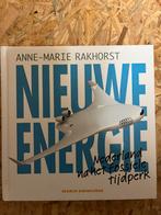 Nieuwe Energie - Anne-Marie Rakhorst, Ophalen of Verzenden, Zo goed als nieuw
