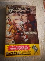 Bob Morane (Le sultan de Jarawak)., Comme neuf, H. Vernes., Enlèvement ou Envoi