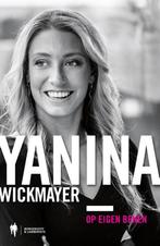 Te Koop Boek YANINA WICKMAYER OP EIGEN BENEN, Boeken, Biografieën, Gelezen, Ophalen of Verzenden, Yanina Wickmayer, Sport