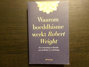 Waarom boeddhisme werkt  -Robert Wright- beschikbaar voor biedingen