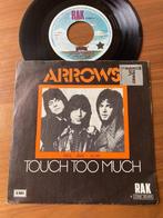 Arrows – Touch Too Much, Ophalen of Verzenden, 7 inch, Single